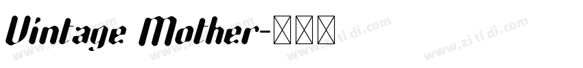 Vintage Mother字体转换